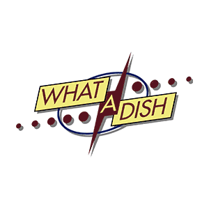 Logo design featuring stylized lettering that reads WHAT A DISH