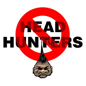 stylized illustration that features a shrunken head and text that reads No Head Hunters